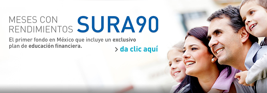 SURA México presenta su fondo SURA 90: Cumple tus sueños a meses con rendimiento